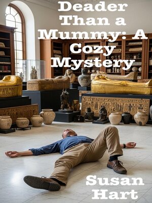 cover image of Deader Than a Mummy